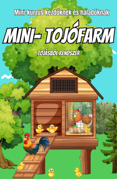 Mini-tojófarm indítása